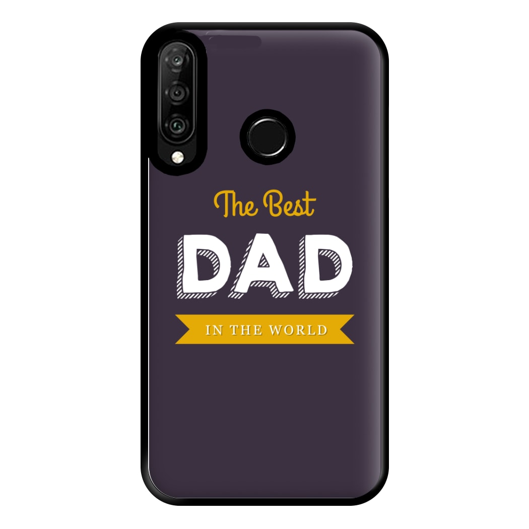 Best Dad In The World Phone Case for Huawei P30 Lite