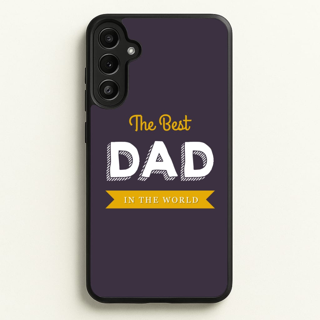 Best Dad In The World  - Christmas Phone Case for Galaxy A34