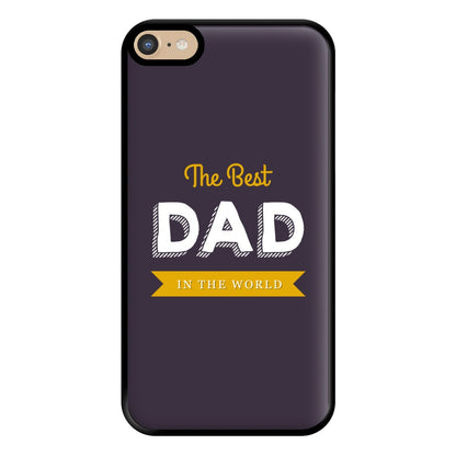 Best Dad In The World Phone Case for iPhone 6 Plus / 7 Plus / 8 Plus