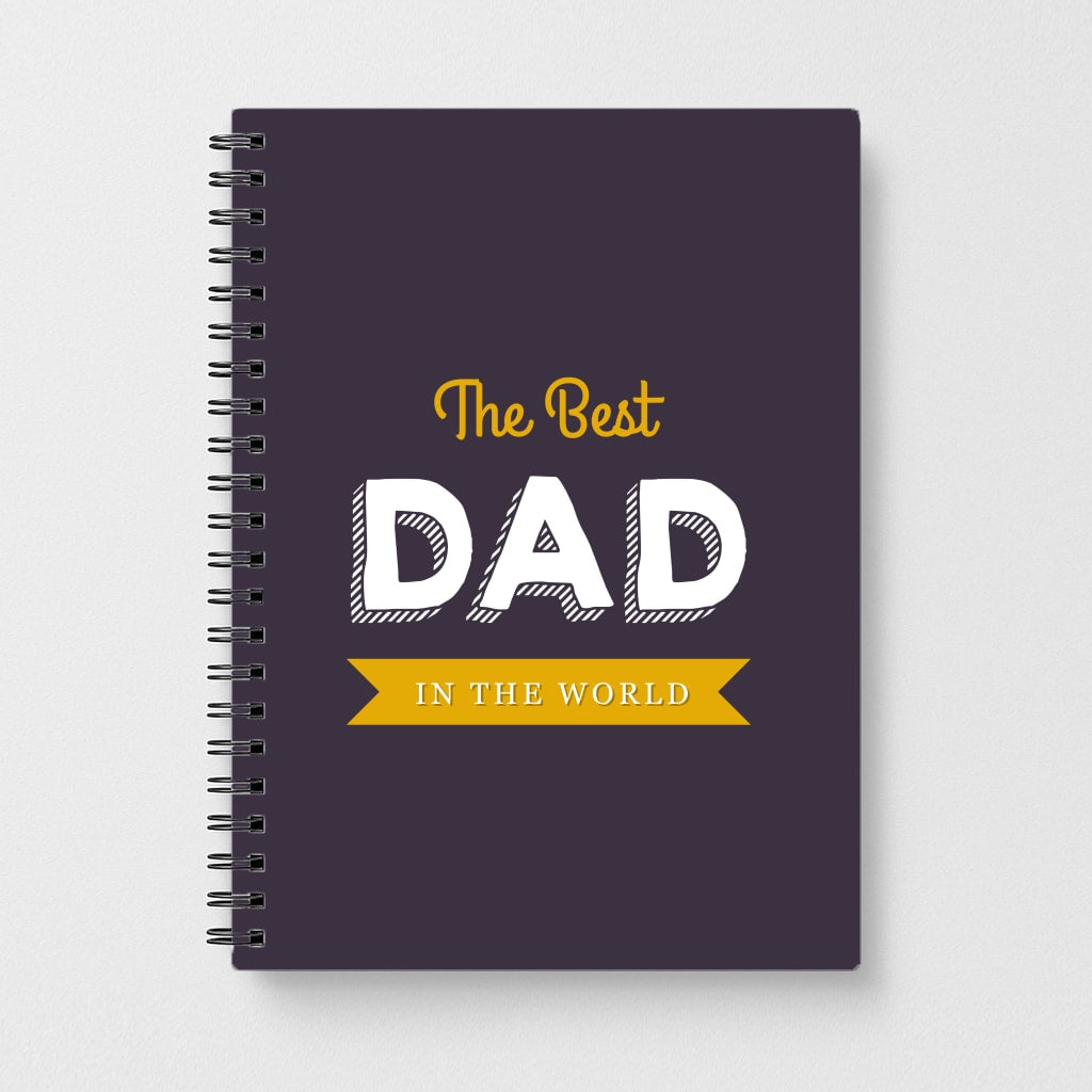 Best Dad In The World Notebook