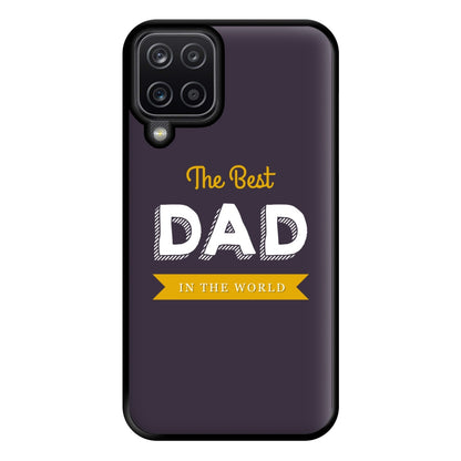 Best Dad In The World Phone Case for Galaxy A12