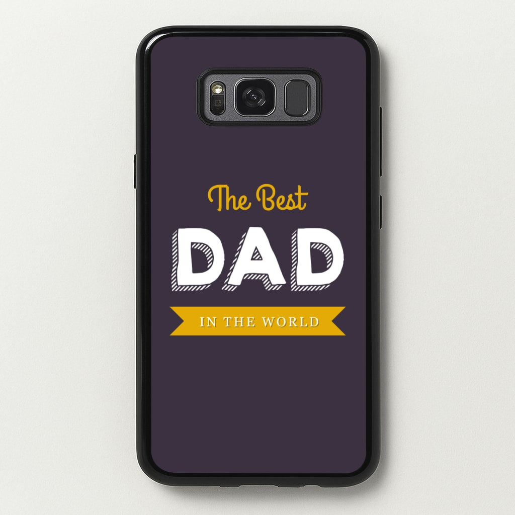 Best Dad In The World  - Christmas Phone Case for Galaxy S8