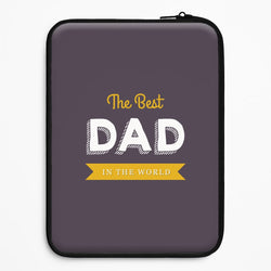 Best Dad In The World Universal Laptop Sleeve