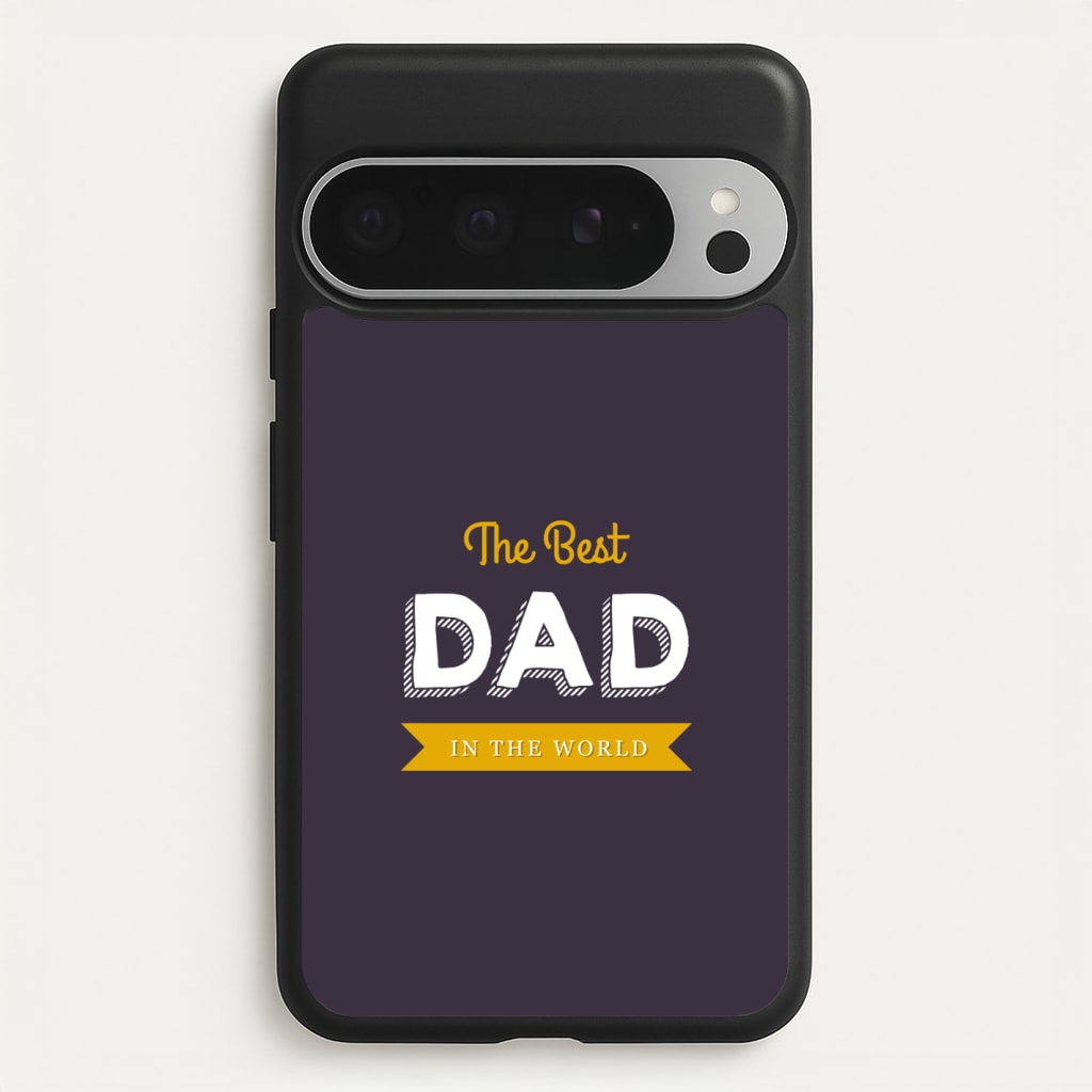 Best Dad In The World  - Christmas Phone Case for Google Pixel 9 Pro XL