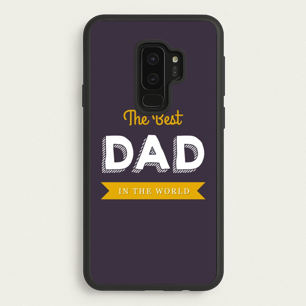 Best Dad In The World  - Christmas Phone Case for Galaxy S9 Plus