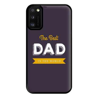 Best Dad In The World Phone Case for Galaxy A41