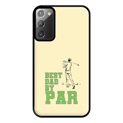 Best Dad By Par - Fathers Day Phone Case for Galaxy Note 20 Ultra