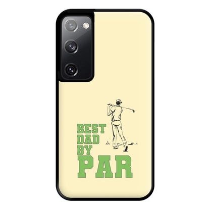 Best Dad By Par - Fathers Day Phone Case for Galaxy S20