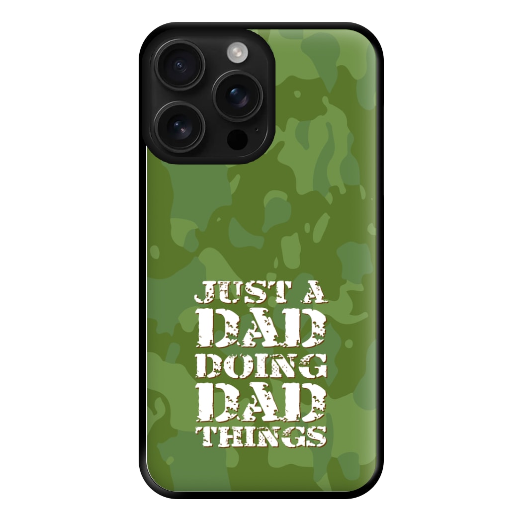 Doing Dad Things - Fathers Day Phone Case