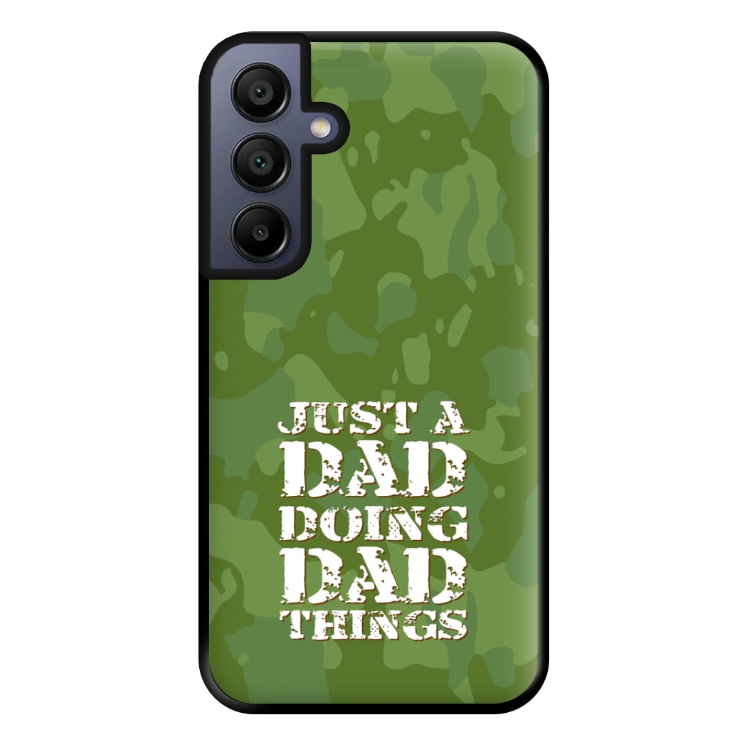 Doing Dad Things - Fathers Day Phone Case for Galaxy A15