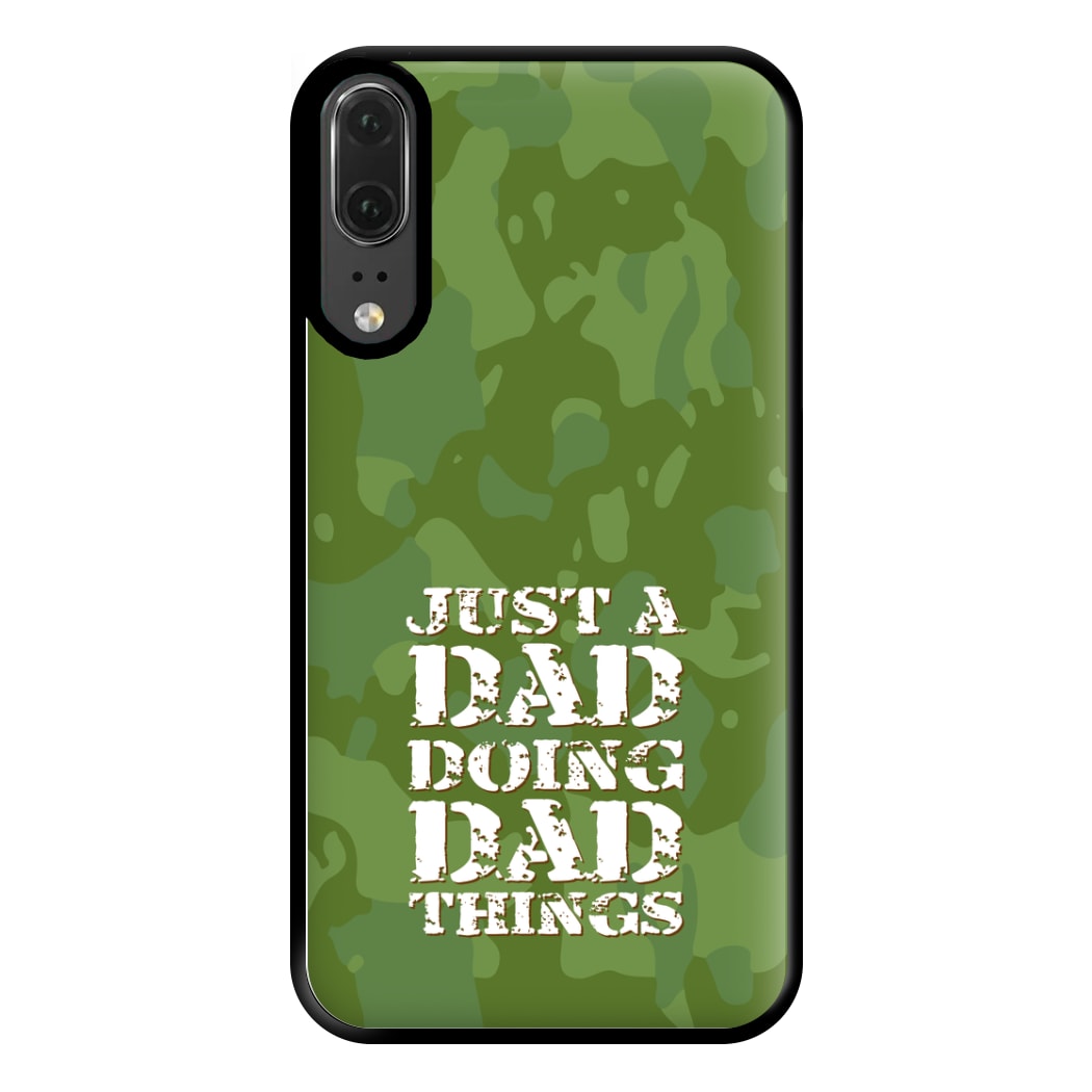 Doing Dad Things - Fathers Day Phone Case for Huawei P20