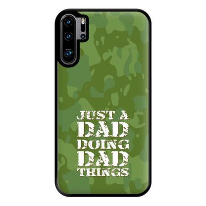 Doing Dad Things - Fathers Day Phone Case for Huawei P30 Pro