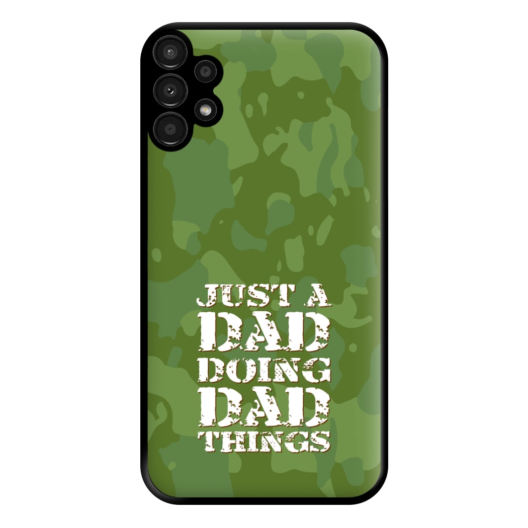 Doing Dad Things - Fathers Day Phone Case for Galaxy A13