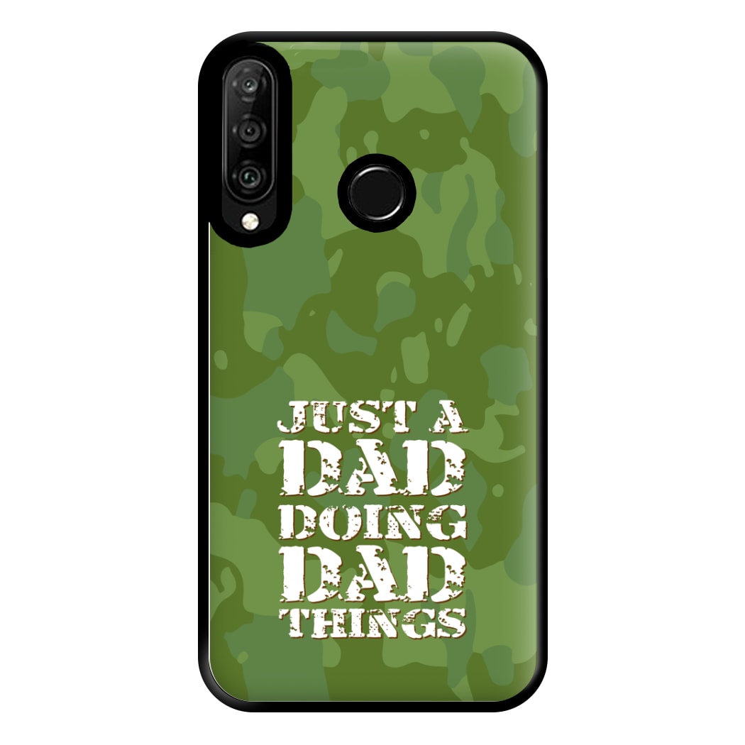 Doing Dad Things - Fathers Day Phone Case for Huawei P30 Lite