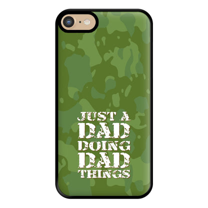 Doing Dad Things - Fathers Day Phone Case for iPhone 6 / 7 / 8 / SE