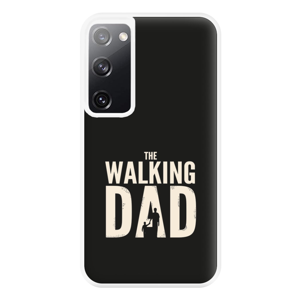 The Walking Dad - Fathers Day Phone Case for Galaxy S20