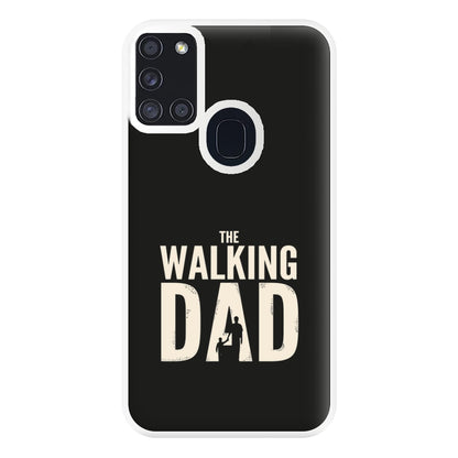 The Walking Dad - Fathers Day Phone Case for Galaxy A21s