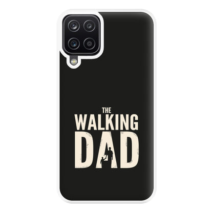 The Walking Dad - Fathers Day Phone Case for Galaxy A12