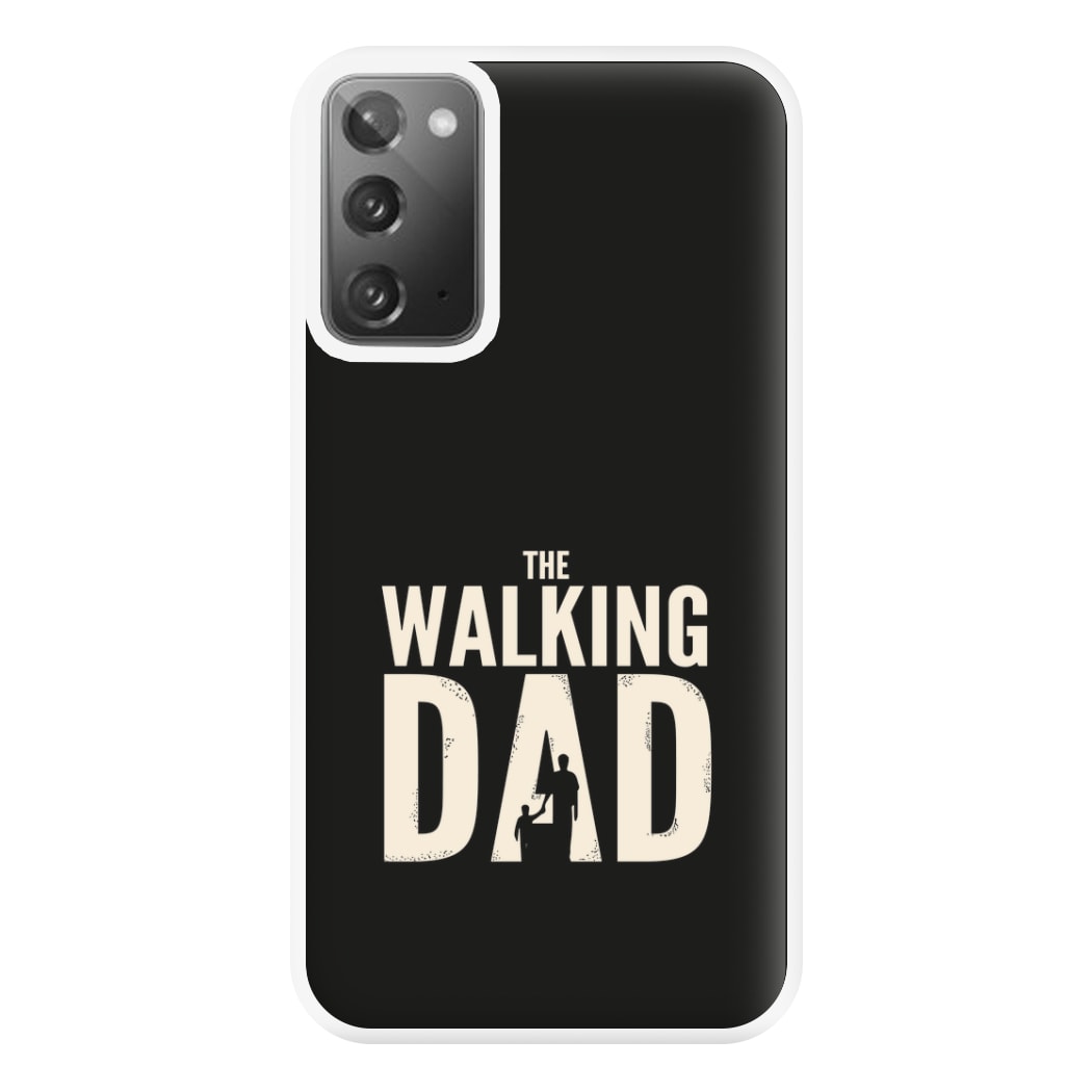 The Walking Dad - Fathers Day Phone Case for Galaxy Note 20 Ultra