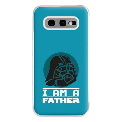 I Am Your Father - Fathers Day Phone Case for Galaxy S10e