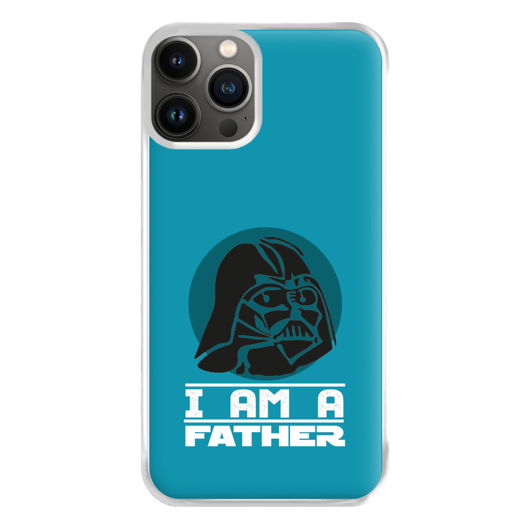 I Am Your Father - Fathers Day Phone Case for iPhone 13 Pro Max