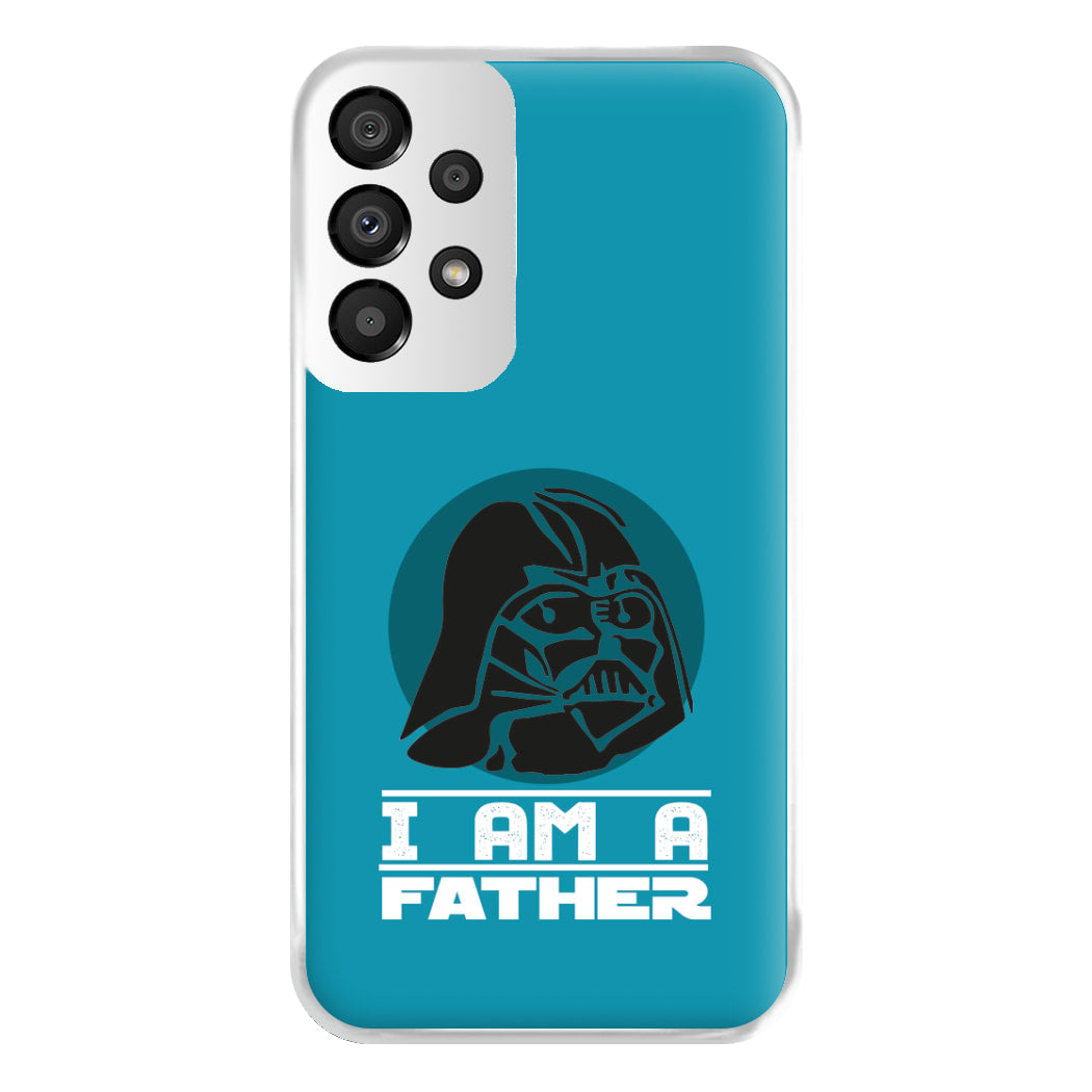 I Am Your Father - Fathers Day Phone Case for Galaxy A33