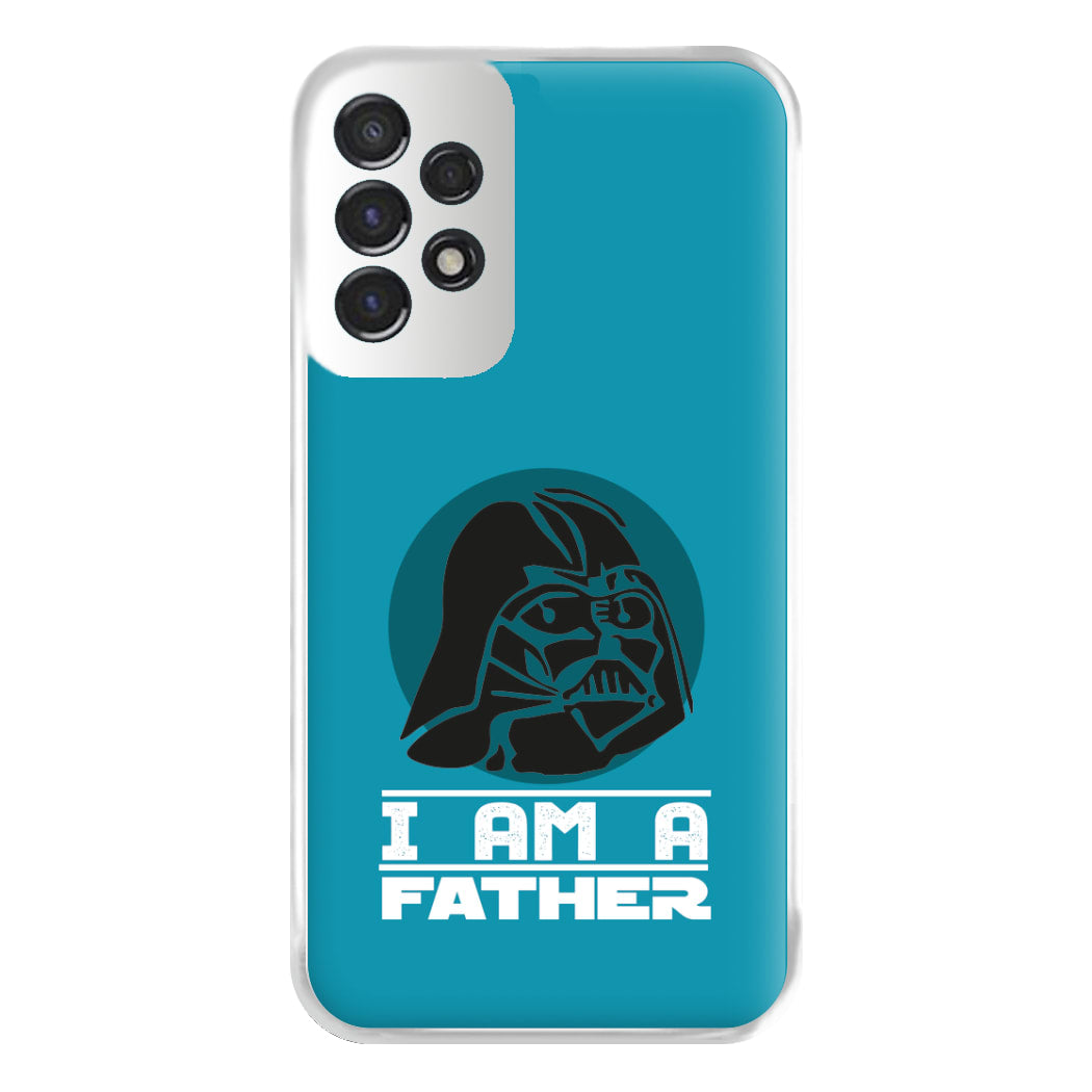 I Am Your Father - Fathers Day Phone Case for Galaxy A53