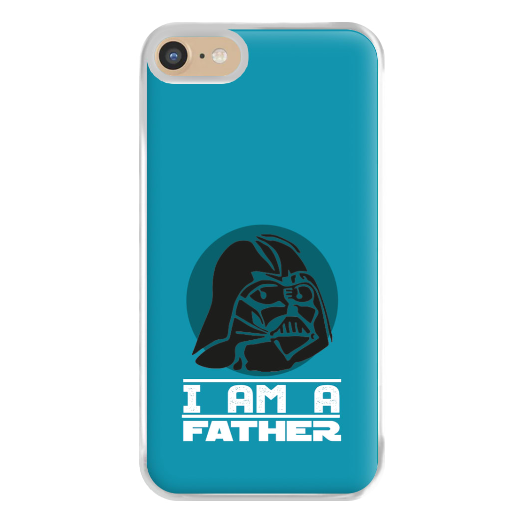 I Am Your Father - Fathers Day Phone Case for iPhone 6 / 7 / 8 / SE