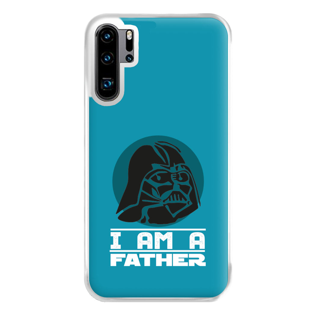 I Am Your Father - Fathers Day Phone Case for Huawei P30 Pro