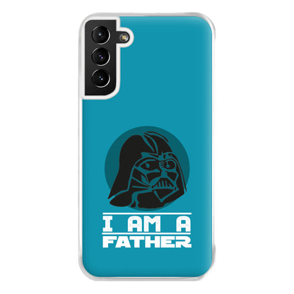 I Am Your Father - Fathers Day Phone Case for Galaxy S21 Plus