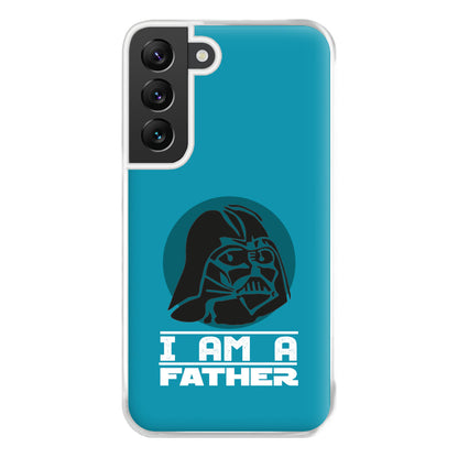 I Am Your Father - Fathers Day Phone Case for Galaxy S22 Plus