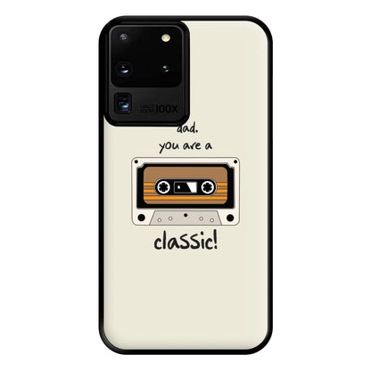 You Are A Classic - Fathers Day Phone Case for Galaxy S20 Ultra