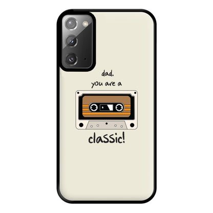 You Are A Classic - Fathers Day Phone Case for Galaxy Note 20 Ultra