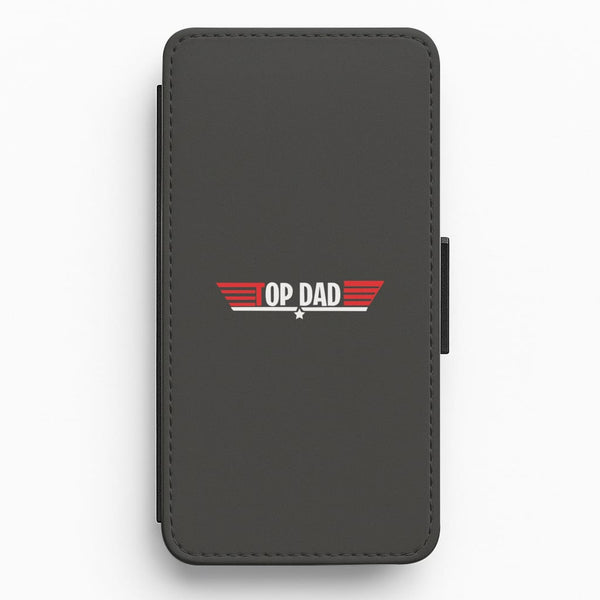 Top Dad- Fathers Day Flip / Wallet Phone Case