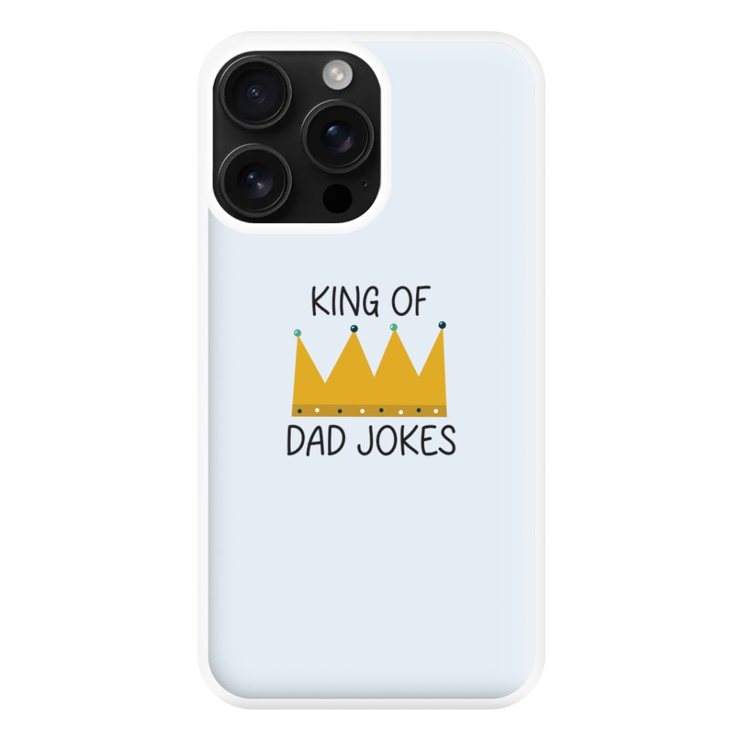 King Of Dad Jokes - Fathers Day Phone Case