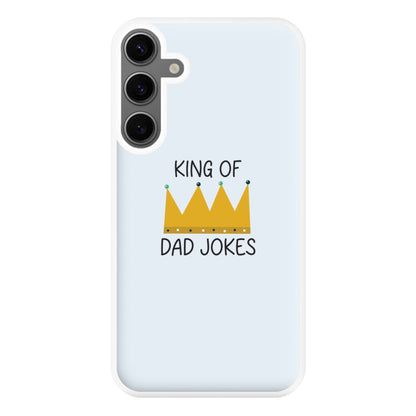 King Of Dad Jokes - Fathers Day Phone Case for Galaxy S24FE