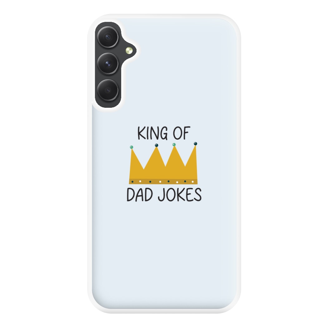 King Of Dad Jokes - Fathers Day Phone Case for Galaxy A34