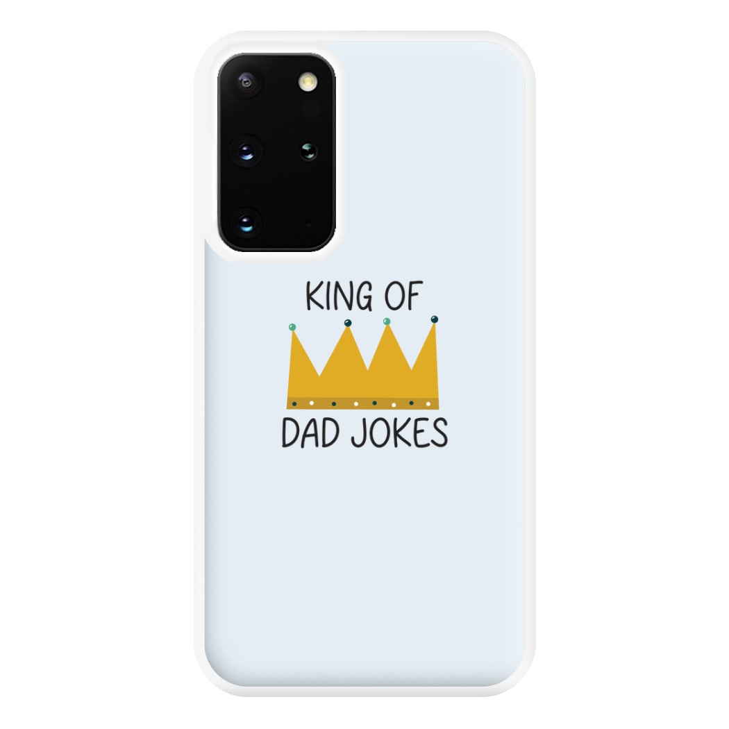 King Of Dad Jokes - Fathers Day Phone Case for Galaxy S20 Plus