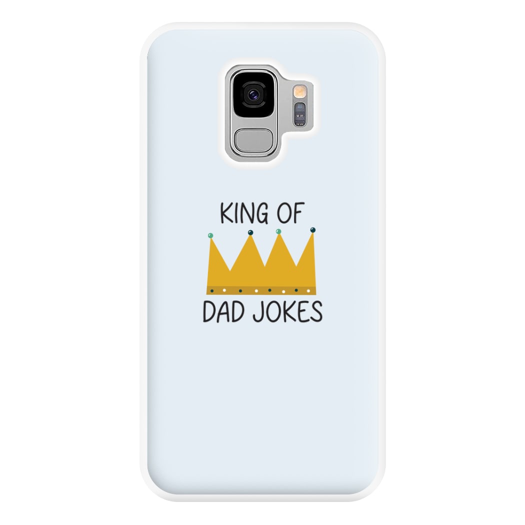 King Of Dad Jokes - Fathers Day Phone Case for Galaxy S9 Plus