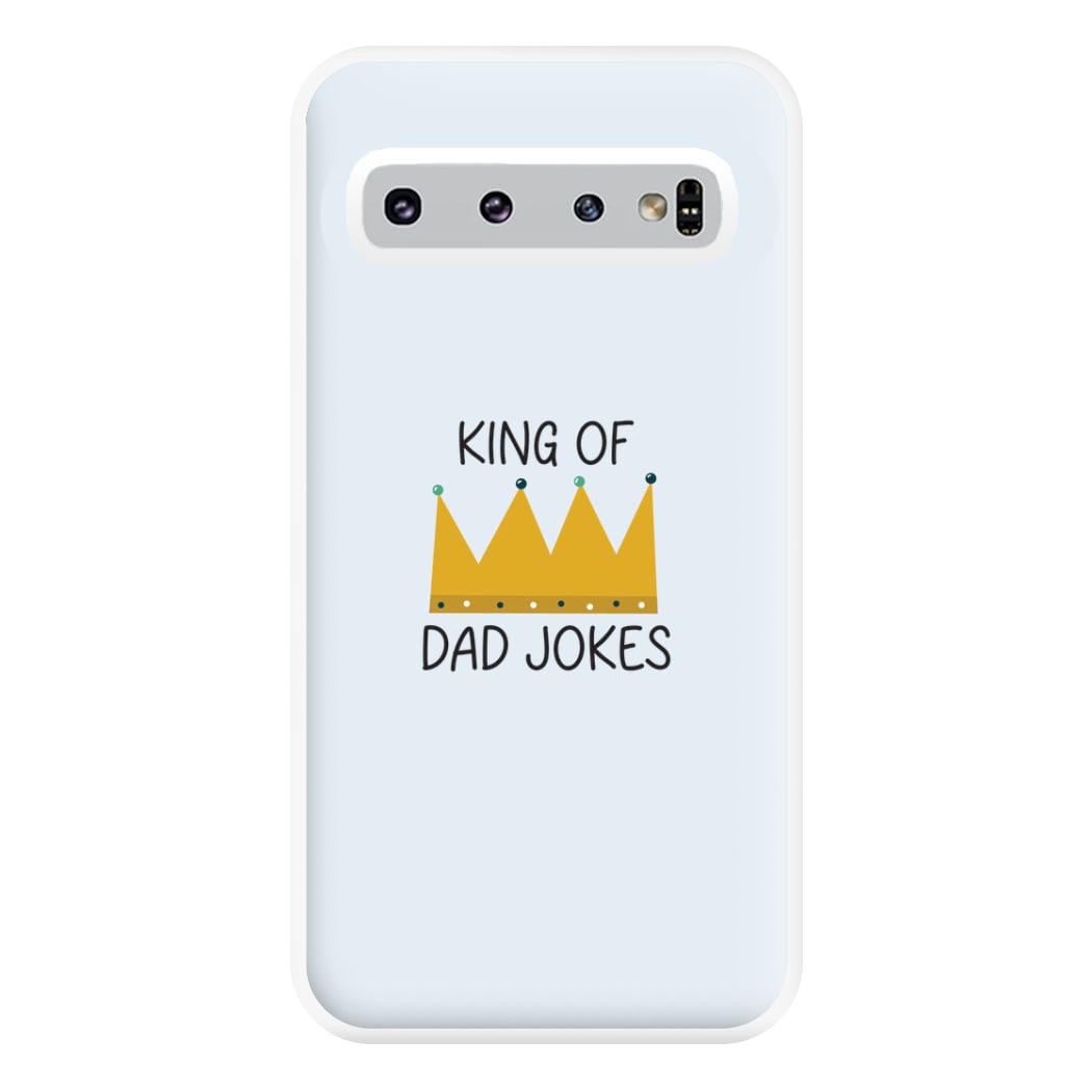 King Of Dad Jokes - Fathers Day Phone Case for Galaxy S10 Plus