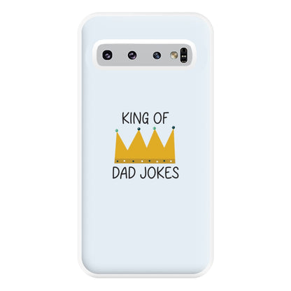 King Of Dad Jokes - Fathers Day Phone Case for Galaxy S10 Plus