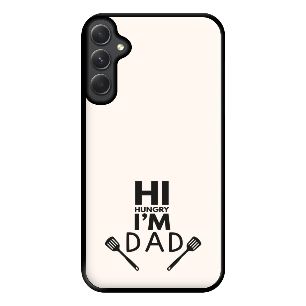 Hi Hungry- Fathers Day Phone Case for Galaxy A34