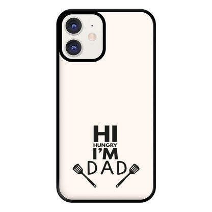 Hi Hungry- Fathers Day Phone Case for iPhone 12 / 12 Pro