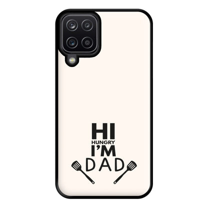 Hi Hungry- Fathers Day Phone Case for Galaxy A12