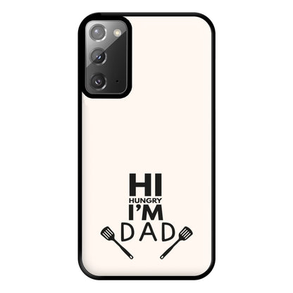 Hi Hungry- Fathers Day Phone Case for Galaxy Note 20 Ultra