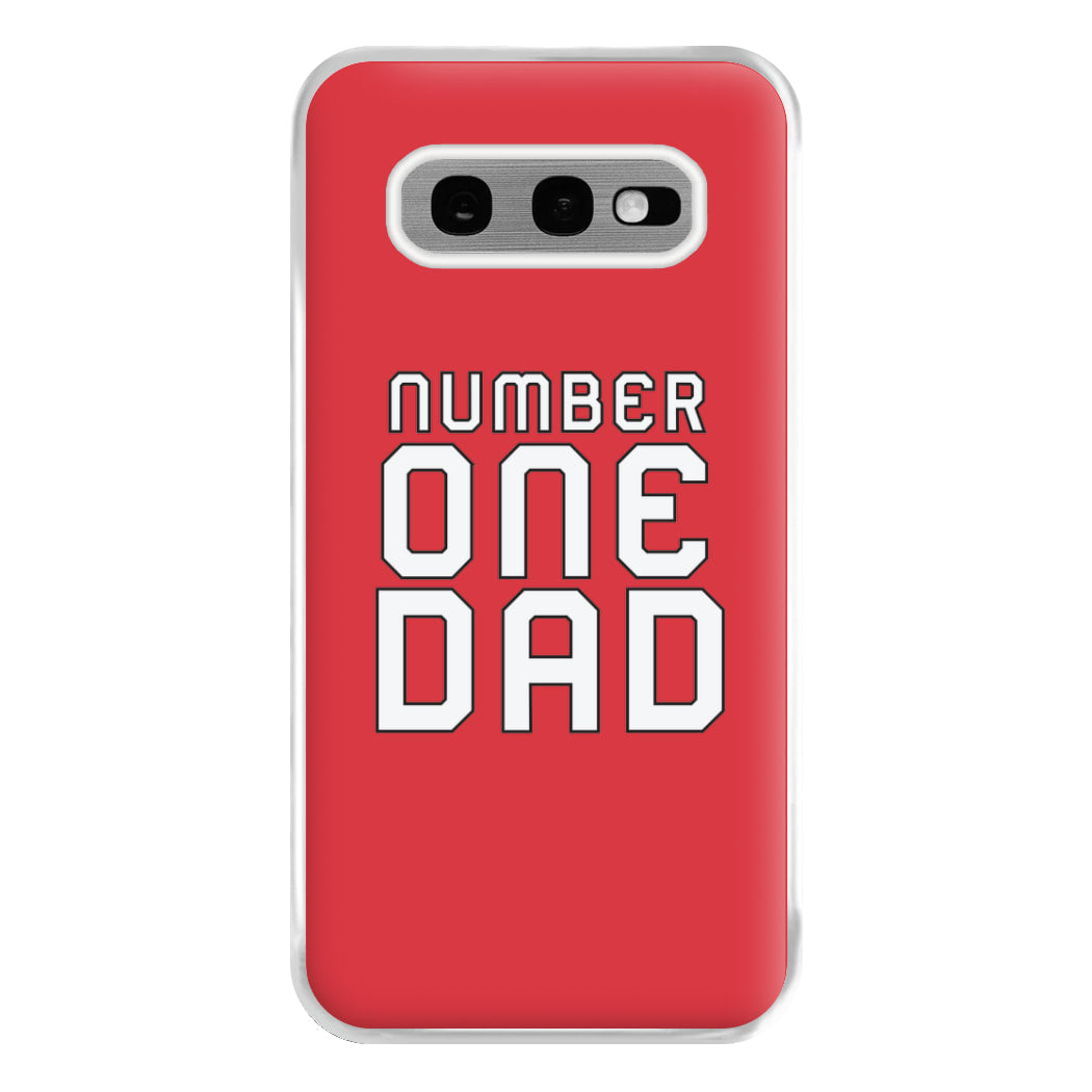 Number One Dad - Fathers Day Phone Case for Galaxy S10e