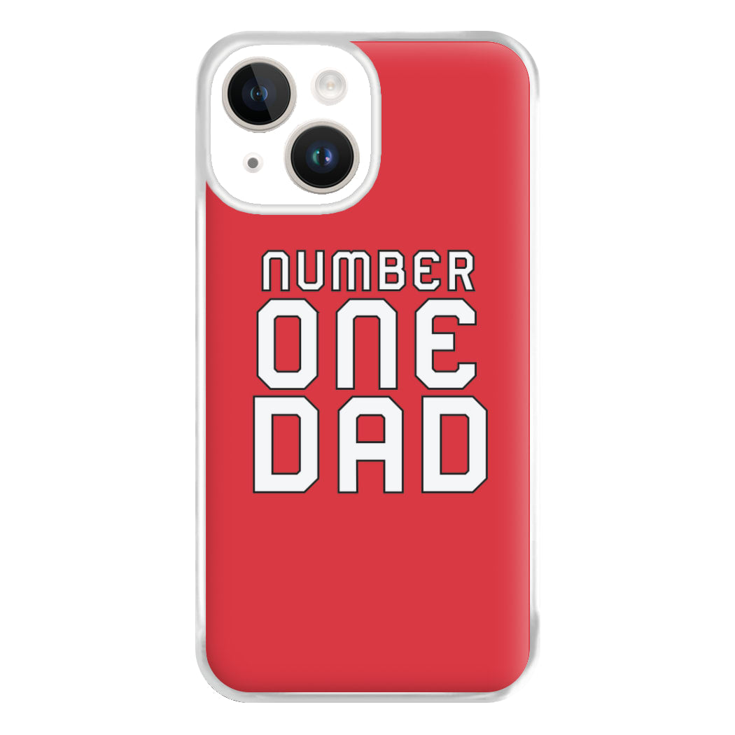 Number One Dad - Fathers Day Phone Case for iPhone 14