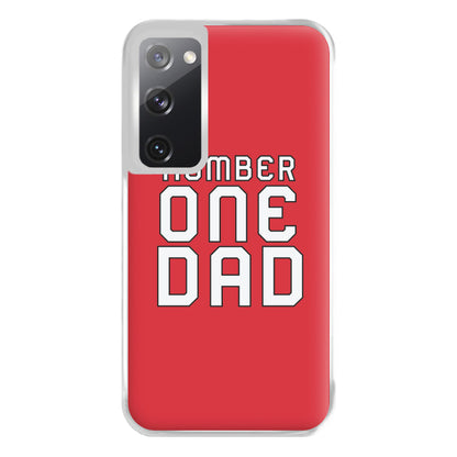 Number One Dad - Fathers Day Phone Case for Galaxy S20FE