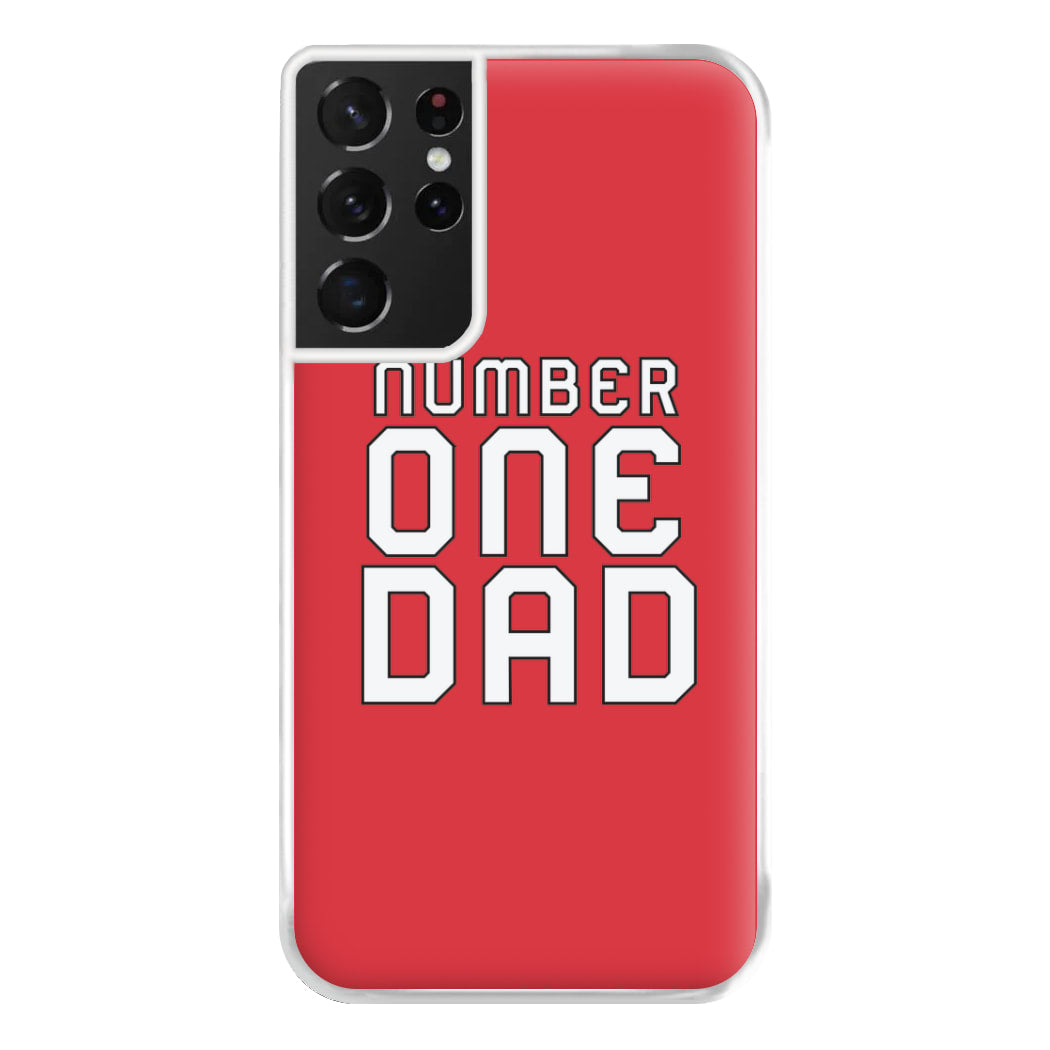 Number One Dad - Fathers Day Phone Case for Galaxy S21 Ultra