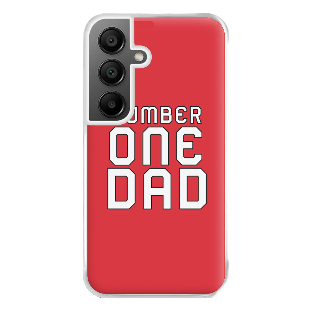 Number One Dad - Fathers Day Phone Case for Galaxy A55